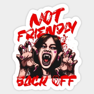 Not Friendly, Back Off Sticker